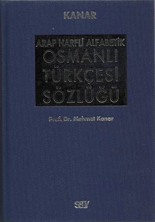 Arap Harfli Alfabetik Osmanlı Türkçesi Sözlüğü (Ciltli) resmi