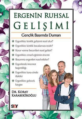 Ergenin Ruhsal Gelişimi: Gençlik Başımda Duman resmi