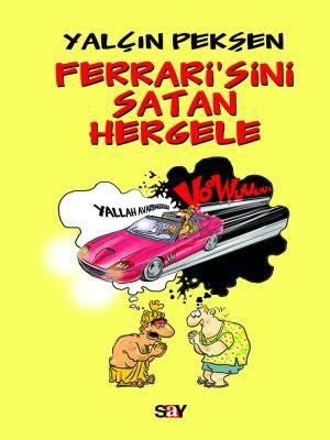 Ferrari'sini Satan Hergele resmi