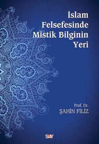 İslam Felsefesinde Mistik Bilginin Yeri resmi
