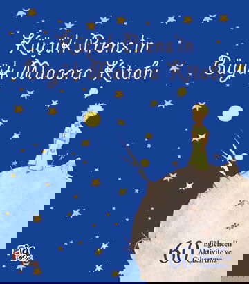 Küçük Prens'in Büyük Macera Kitabı - 60 Eğlenceli Aktivite ve Çıkartma resmi