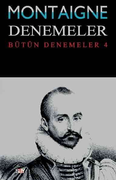 Montaigne Denemeler IV resmi