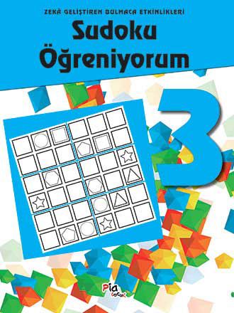Sudoku Öğreniyorum 3 - Zekâ Geliştiren Bulmaca Etkinlikleri resmi