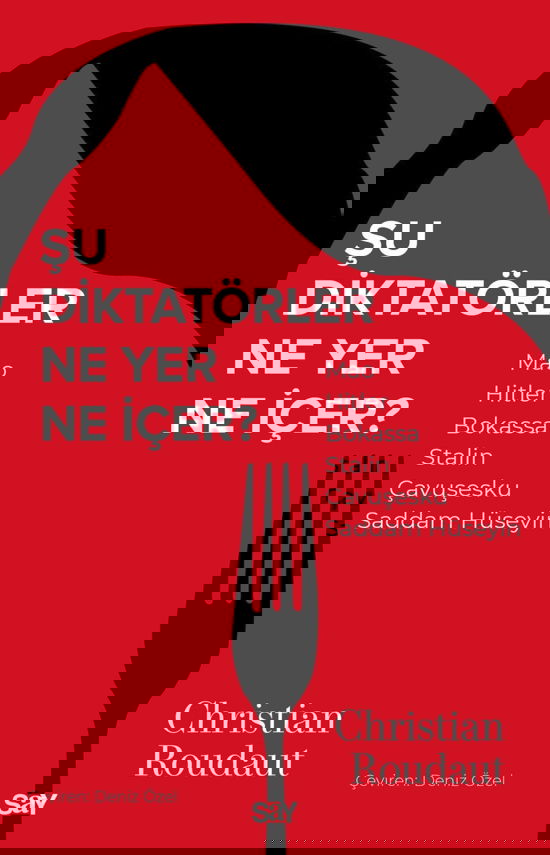 Şu Diktatörler Ne Yer Ne İçer ? resmi