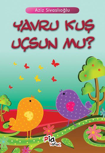 Tonton Kitaplar 6 / Yavru Kuş Uçsun Mu resmi