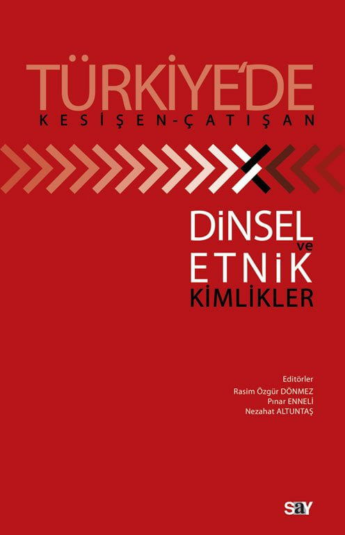 Türkiye'de Kesişen-Çatışan Dinsel ve Etnik Kimlikler resmi