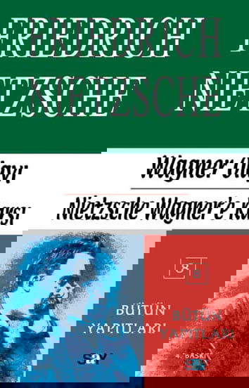 Wagner Olayı - Nietzsche Wagner'e Karşı resmi