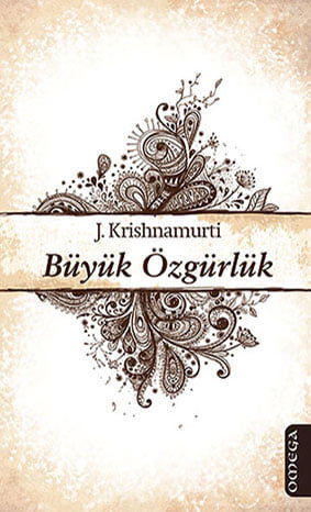 Krishnamurti Kitaplığı - 15 / Büyük Özgürlük resmi