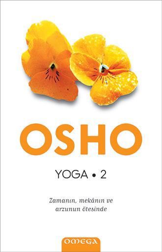 Yoga - Zamanın Mekanın ve Arzunun Ötesinde (2. kitap) resmi