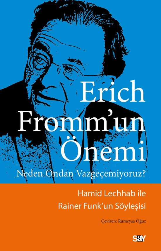 ERİCH FROMM’UN ÖNEMİ resmi