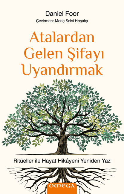 Atalardan Gelen Şifayı Uyandırmak resmi
