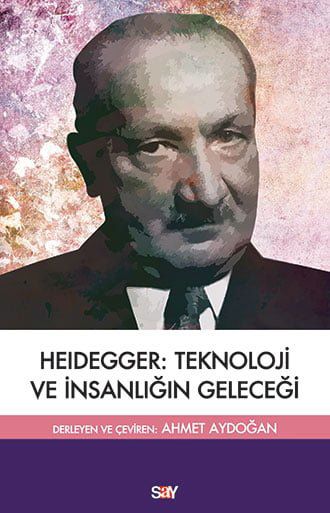 Heidegger: Teknoloji ve İnsanlığın Geleceği resmi