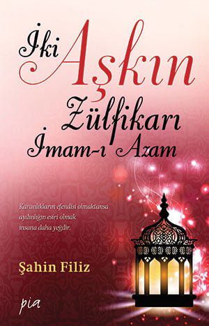 İki Aşkın Zülfikarı İmam-ı Azam resmi