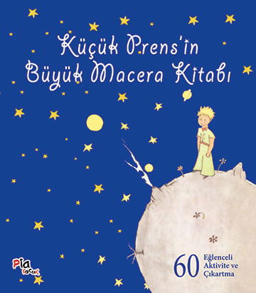 Küçük Prens'in Büyük Macera Kitabı - 60 Eğlenceli Aktivite ve Çıkartma resmi