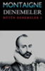 Montaigne Denemeler II resmi