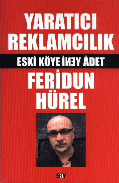 Yaratıcı Reklamcılık / Eski Köye Yeni Adet resmi