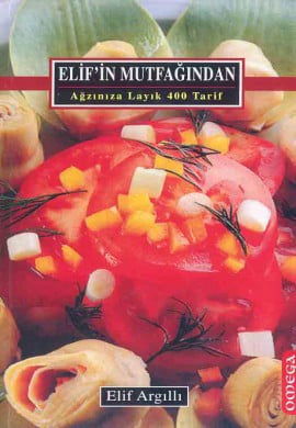 Elif'in Mutfağından Ağzınıza Layık 400 Tarif (Ciltli) resmi
