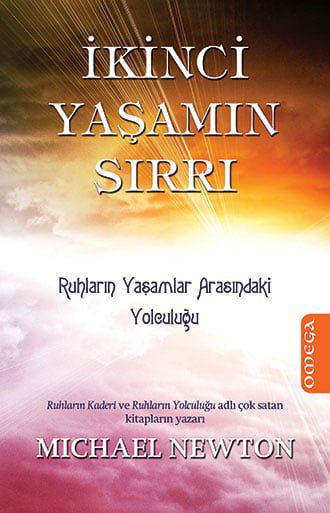 İkinci Yaşamın Sırrı - Ruhların Yaşamlar Arasındaki Yolculuğu resmi