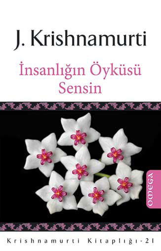 Krishnamurti Kitaplığı - 21 / İnsanlığın Öyküsü Sensin resmi
