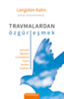 Travmalardan Özgürleşmek resmi